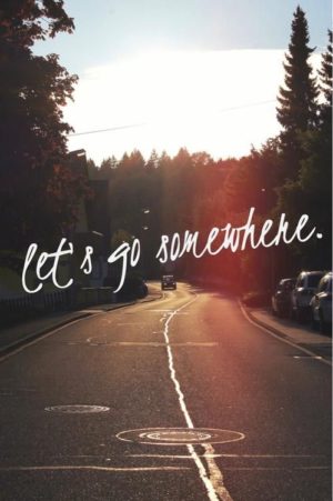 Let's go somewhere